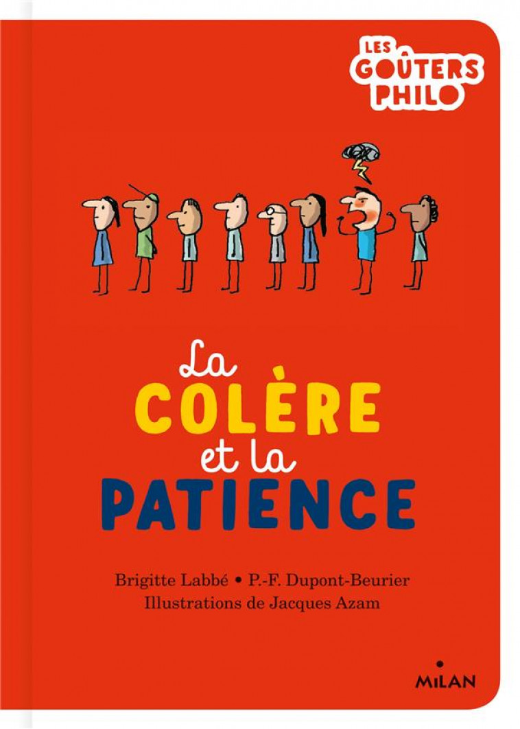 LA COLERE ET LA PATIENCE - LABBE/DUPONT-BEURIER - MILAN