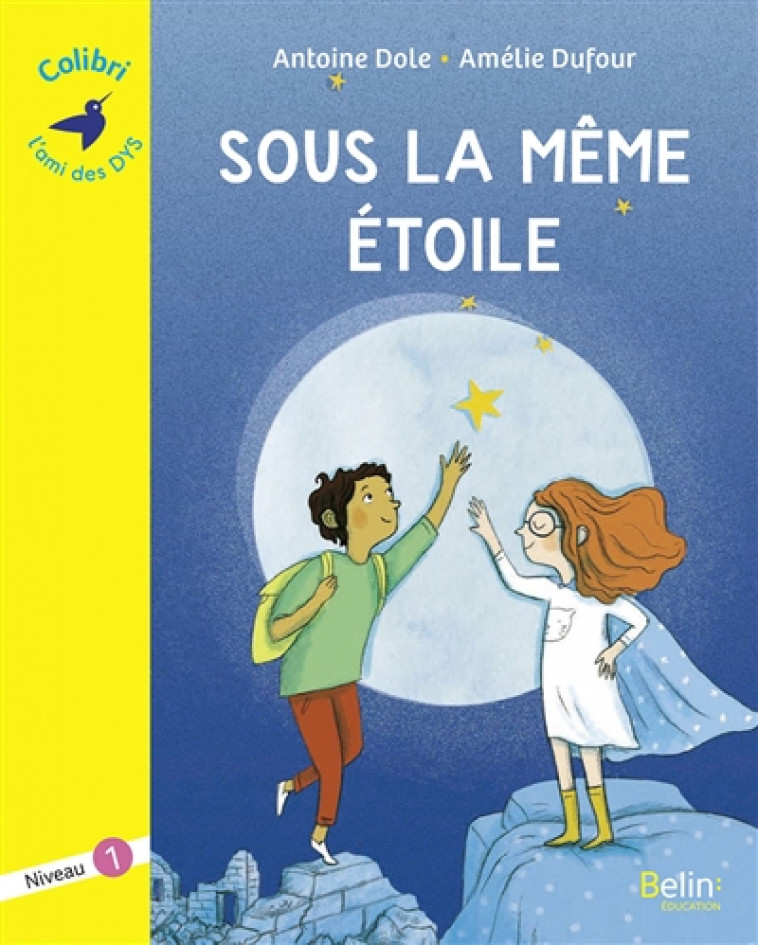 SOUS LA MEME ETOILE - NIVEAU 1 - DOLE/DUFOUR - DORLING KINDERS