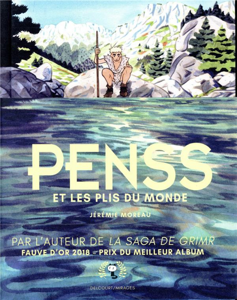 PENSS ET LES PLIS DU MONDE - ONE-SHOT - PENSS ET LES PLIS DU MONDE - MOREAU JEREMIE - DELCOURT