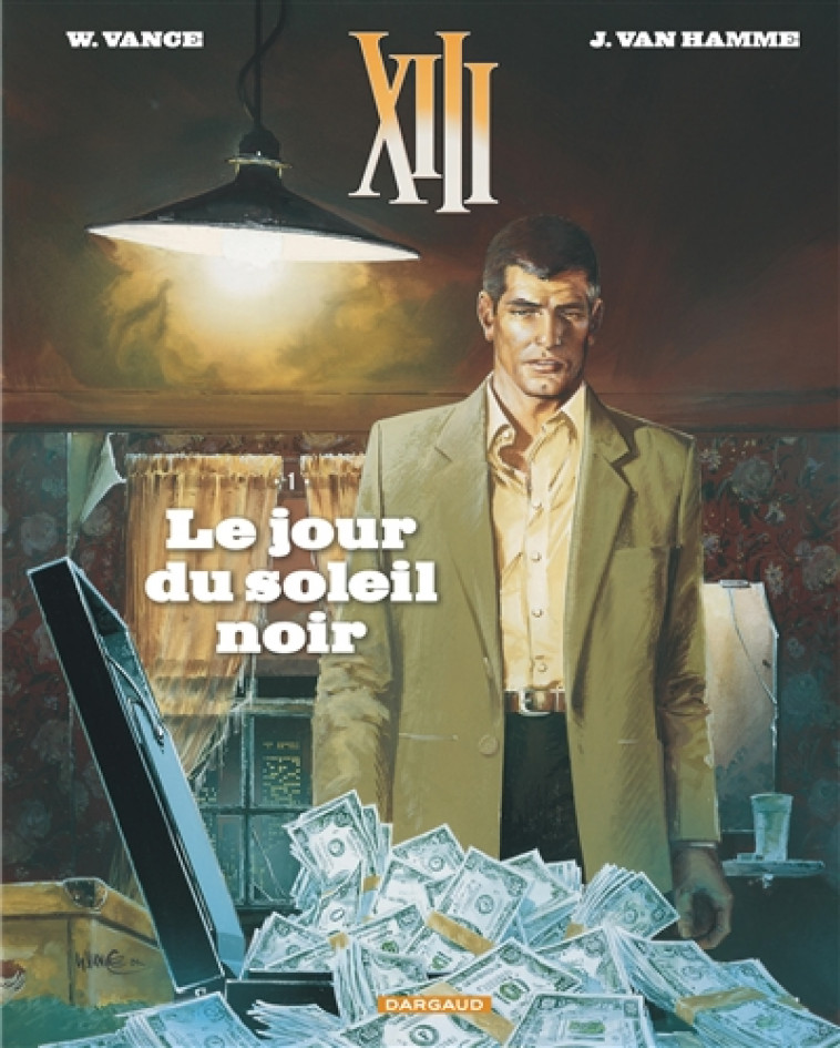 TREIZE (XIII) - XIII  - TOME 1 - LE JOUR DU SOLEIL NOIR (NOUVEAU FORMAT) - VAN HAMME JEAN/VANCE - Dargaud