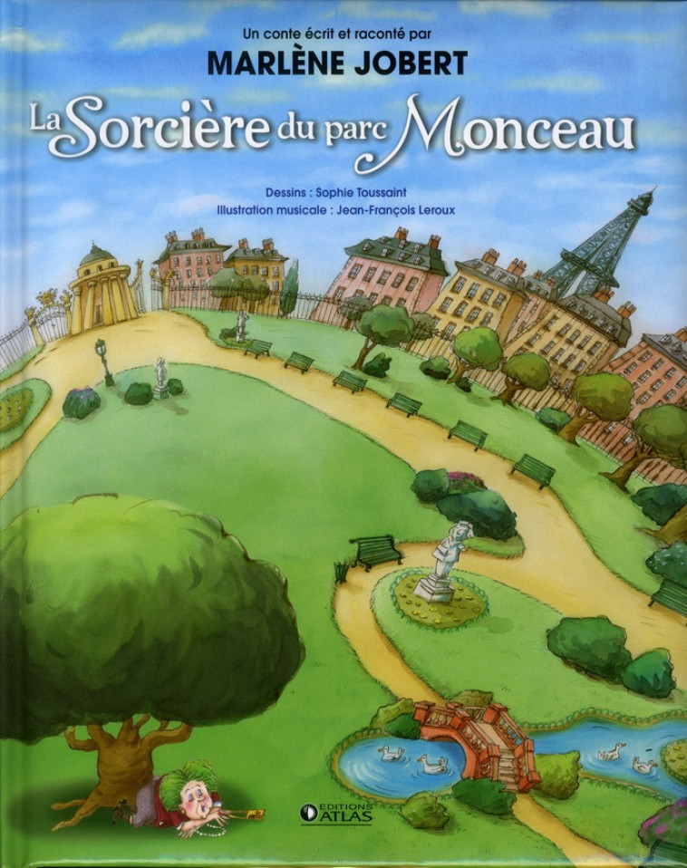 LA SORCIERE DU PARC MONCEAU - JOBERT MARLENE - Glénat