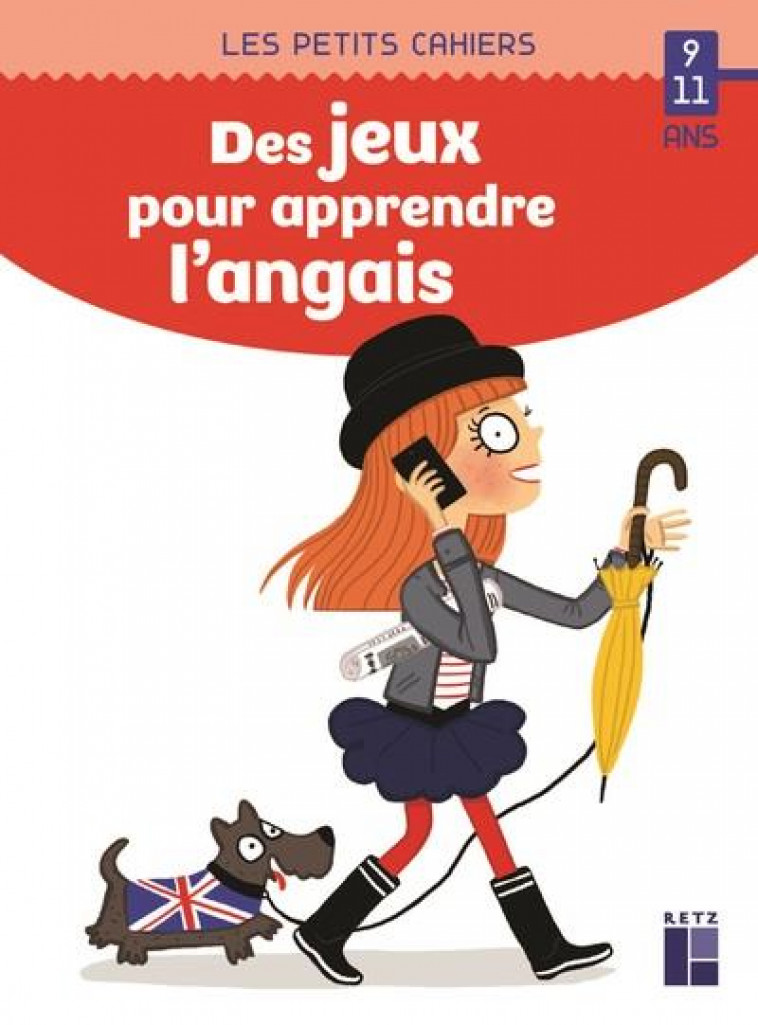 DES JEUX POUR APPRENDRE L-ANGLAIS 9/11 ANS - LEBRUN/CHENOT - RETZ