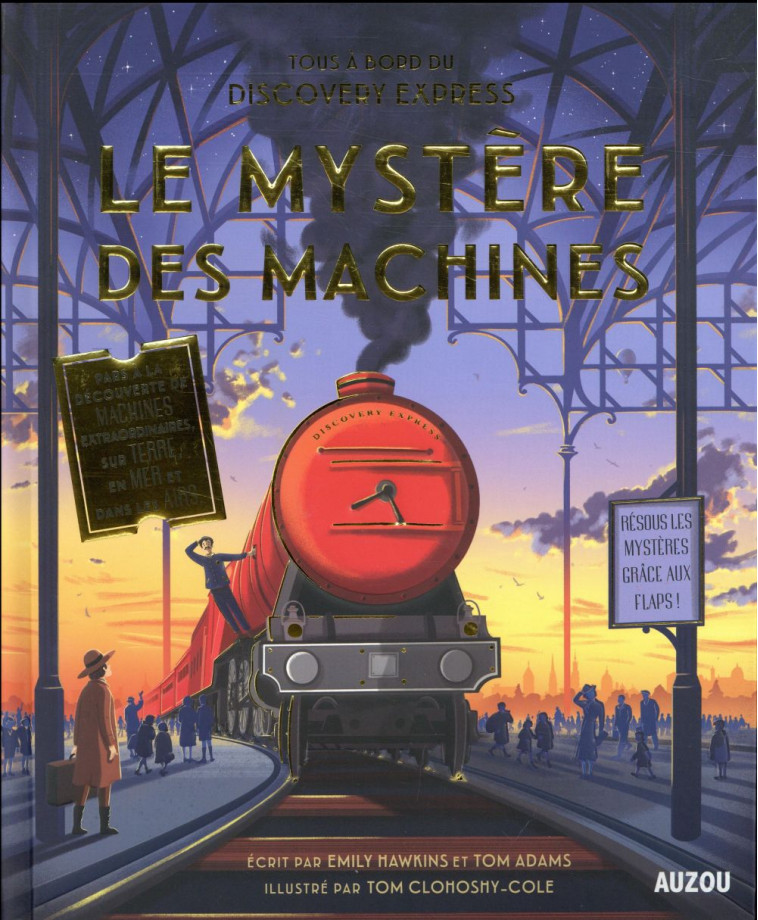 TOUS A BORD DU DISCOVERY EXPRESS - LE MYSTERE DES MACHINES - EMILY HAWKINS / TOM - Auzou