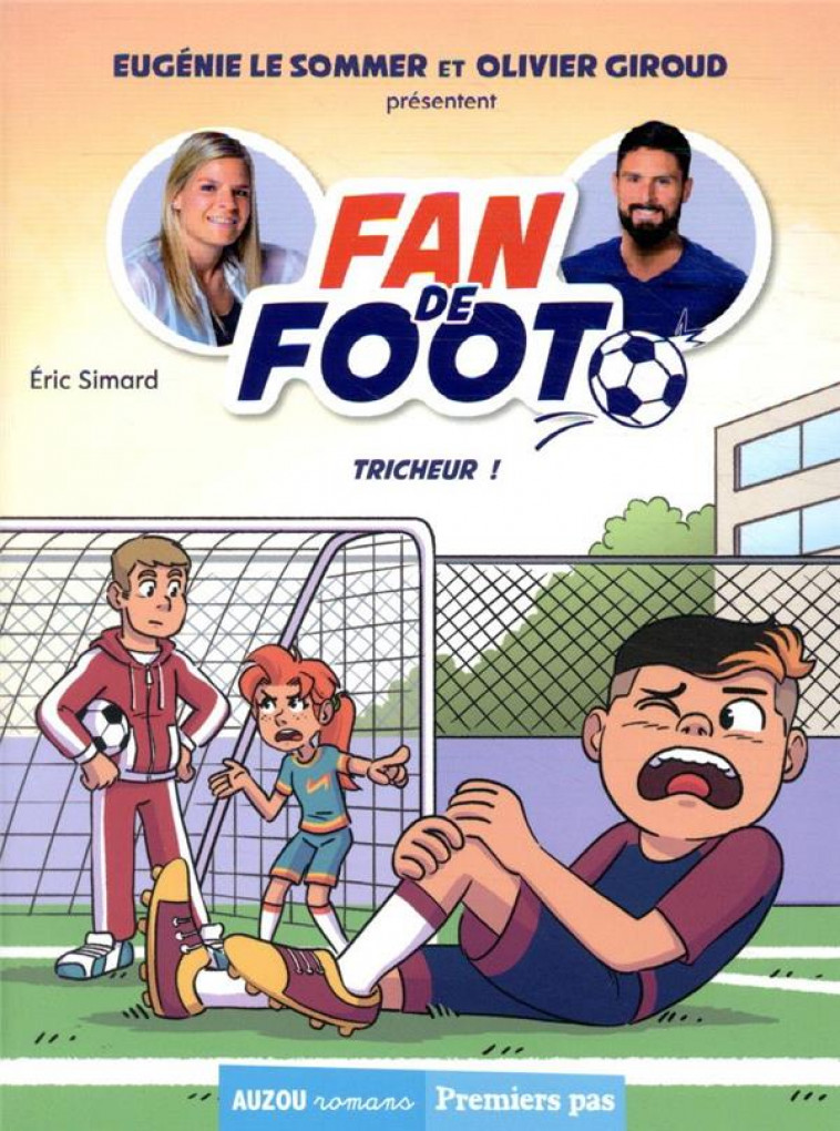 FAN DE FOOT TOME 3 - TRICHEUR ! - ERIC SIMARD - PHILIPPE AUZOU