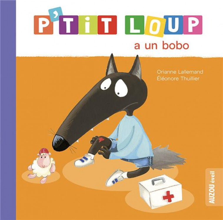 P-TIT LOUP A UN BOBO (NE) - ORIANNE LALLEMAND - PHILIPPE AUZOU