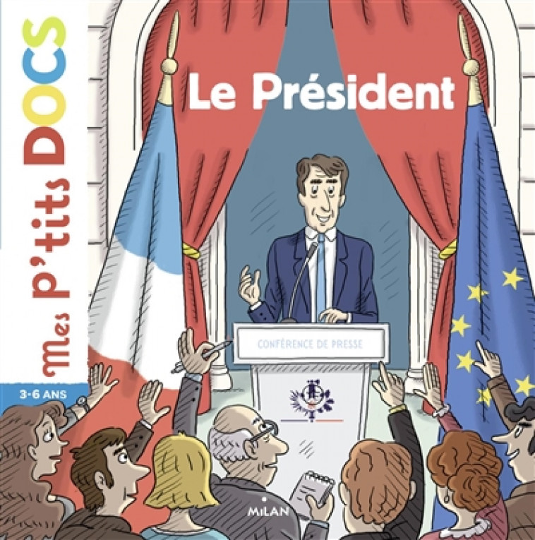 LE PRESIDENT - LEDU/BALTZER - Milan jeunesse