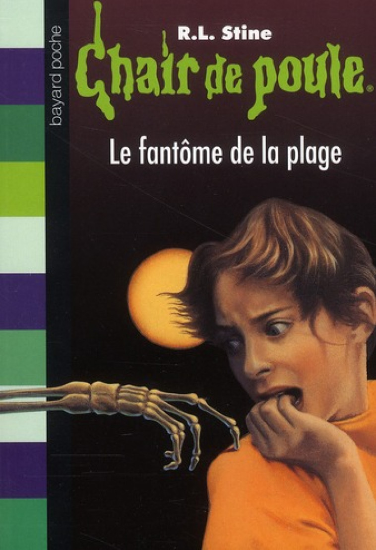 CHAIR DE POULE , TOME 08 - LE FANTOME DE LA PLAGE - STINE R.L - BAYARD JEUNESSE