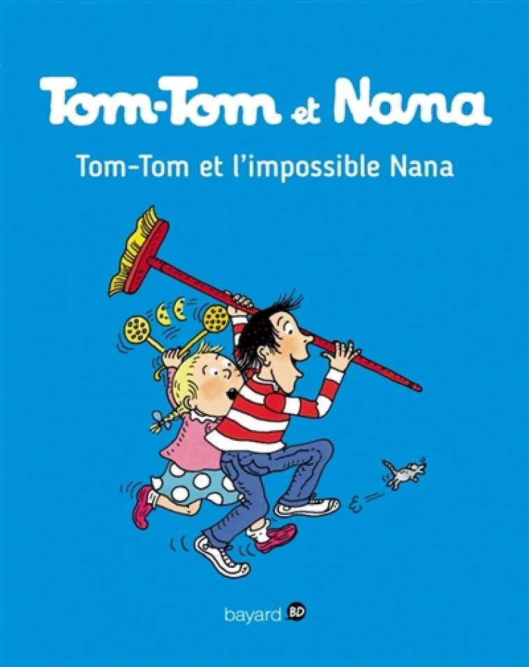 TOM-TOM ET NANA, TOME 01 - TOM-TOM ET L-IMPOSSIBLE NANA - BICHONNIER/SEGUIN - Bayard Jeunesse