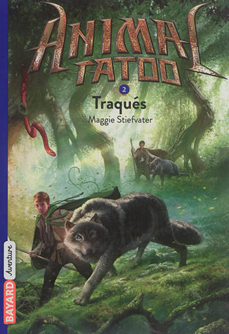 ANIMAL TATOO POCHE SAISON 1, TOME 02 - TRAQUES - STIEFVATER MAGGIE - Bayard Jeunesse