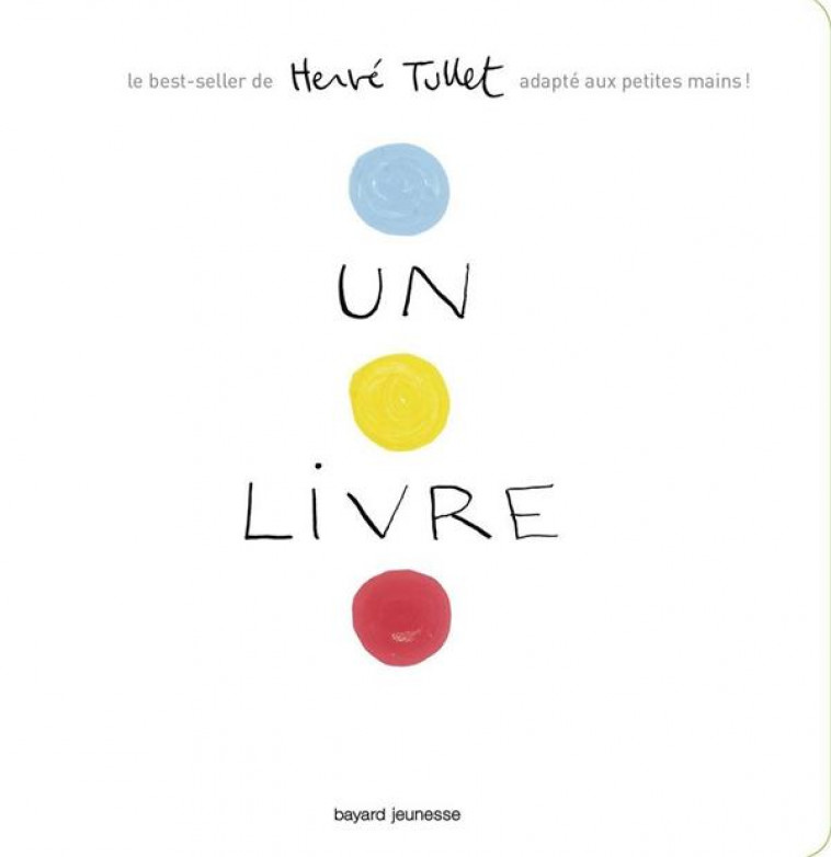 UN LIVRE - TULLET HERVE - BAYARD JEUNESSE