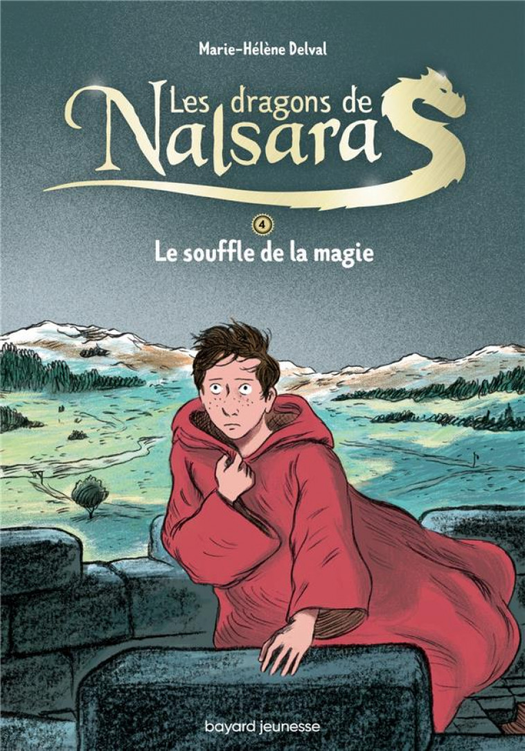 LES DRAGONS DE NALSARA COMPILATION, TOME 04 - LE SOUFFLE DE LA MAGIE - DELVAL/MARILLEAU - BAYARD JEUNESSE