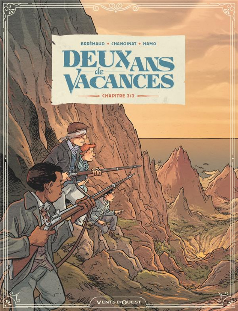 DEUX ANS DE VACANCES - TOME 03 - CHANOINAT/BRREMAUD - VENTS D'OUEST