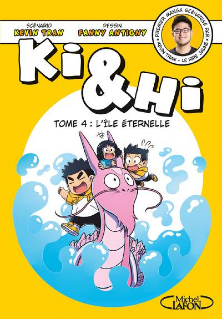 BD - KI & HI - TOME 4 L-ILE ETERNELLE - VOL04 - TRAN/ANTIGNY - MICHEL LAFON