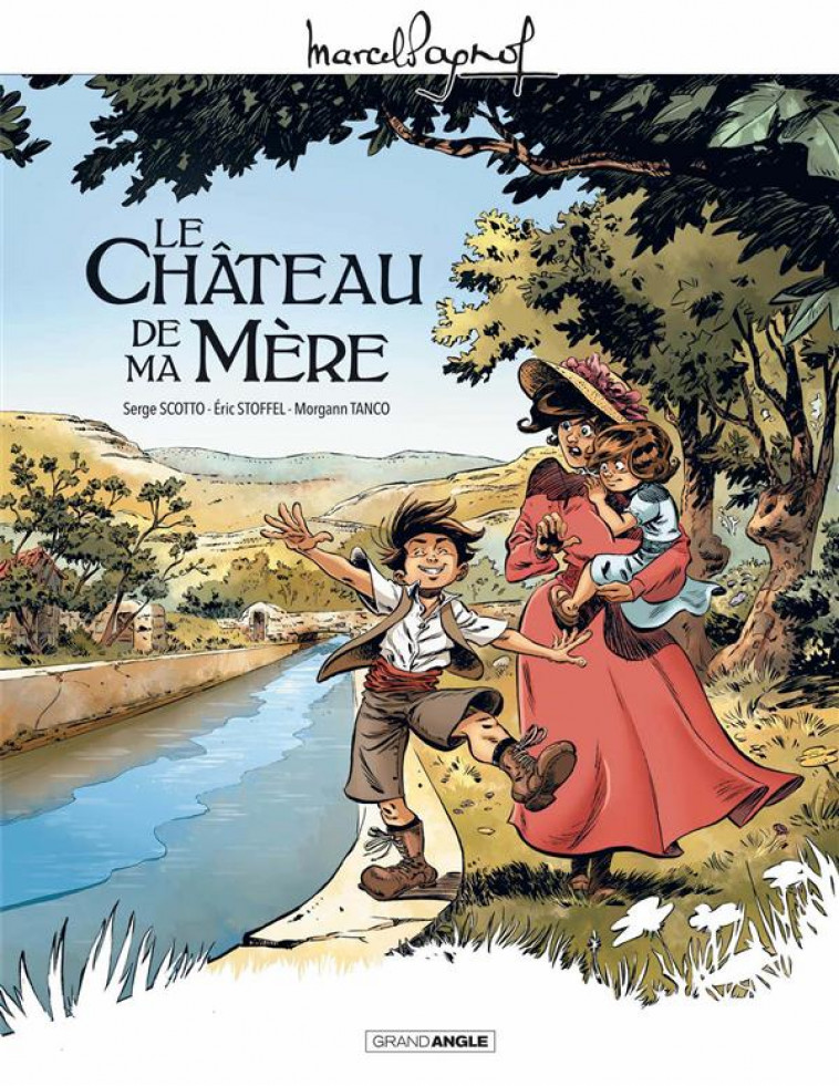 M. PAGNOL EN BD : CHATEAU DE MA MERE (LE) - M. PAGNOL EN BD : LE CHATEAU DE MA MERE - HISTOIRE COMPL - SCOTTO/STOFFEL - Bamboo