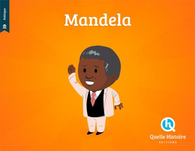 NELSON MANDELA - ALBIN QUERU - Quelle histoire