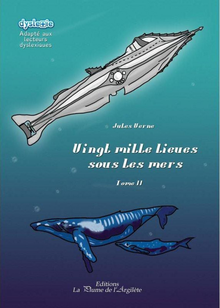 VINGT MILLE LIEUES SOUS LES MERS - TOME 2 - VERNE JULES - La Plume de l'Argilète