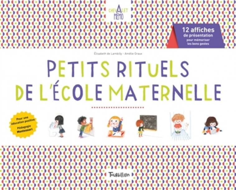 CHEVALET MEMO - PETITS RITUELS DE L-ECOLE MATERNELLE - DE LAMBILLY/GRAUX - Tourbillon