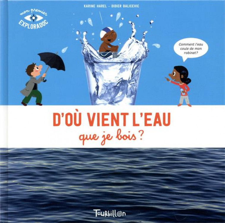 D-OU VIENT L-EAU QUE JE BOIS NE - HAREL KARINE - TOURBILLON