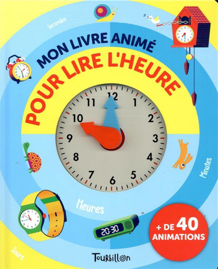 MON LIVRE ANIME POUR LIRE L-HEURE - MCARDLE SEAN - TOURBILLON