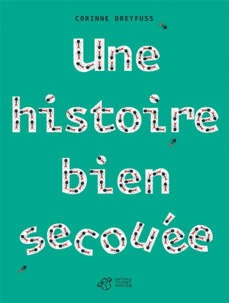 UNE HISTOIRE BIEN SECOUEE - DREYFUSS CORINNE - THIERRY MAGNIER