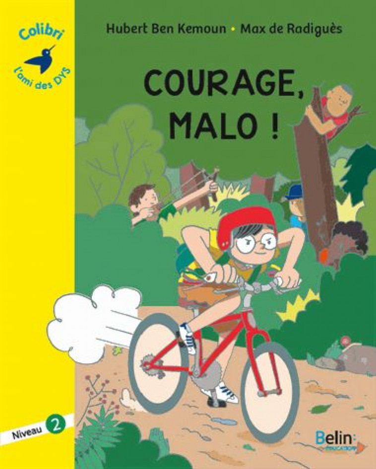 COURAGE, MALO ! - NIVEAU 2 - RADIGUES/BEN KEMOUN - BELIN