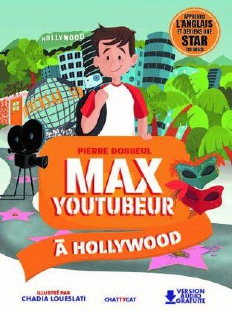 MAX YOUTUBEUR A HOLLYWOOD - DOSSEUL/LOUESLATI - CHATTYCAT