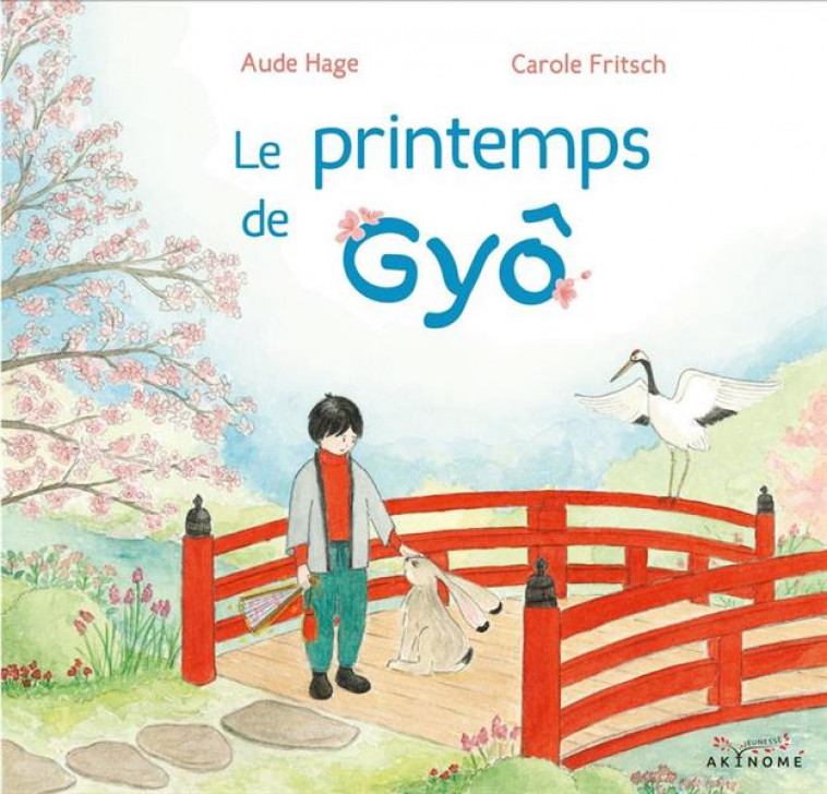 LE PRINTEMPS DE GYO - HAGE/FRITSCH - AKINOME