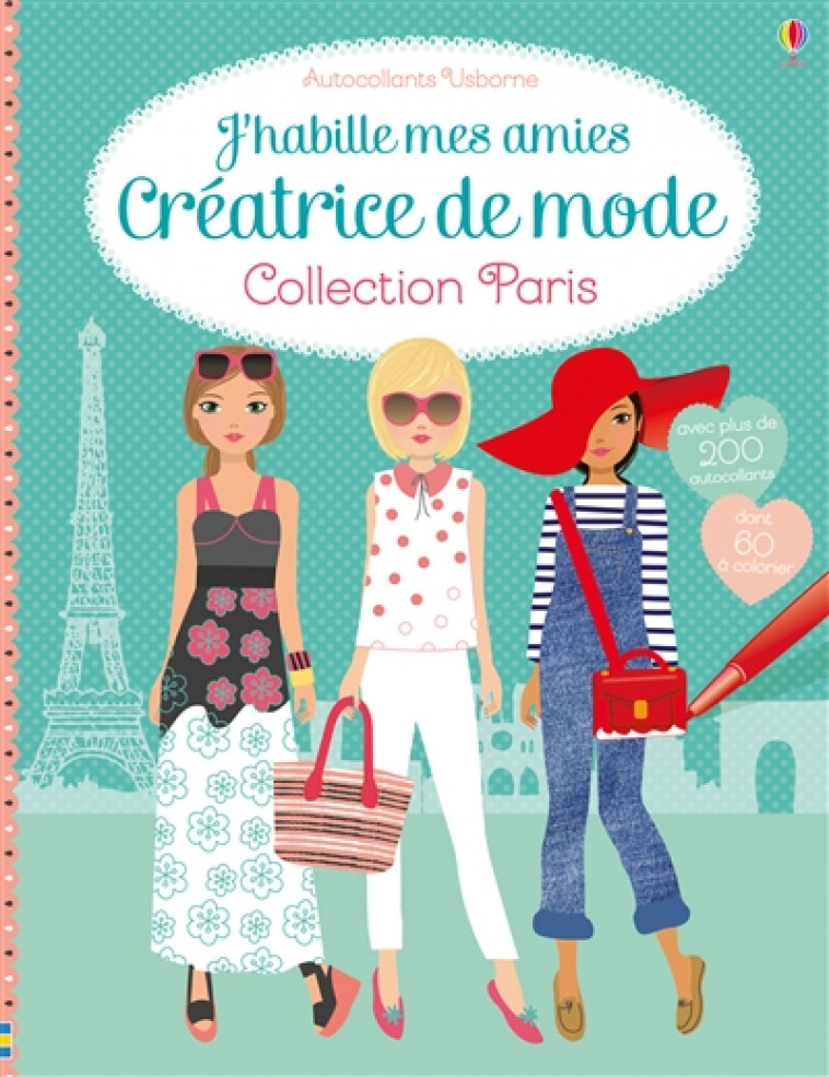 J-HABILLE MES AMIES - CREATRICE DE MODE - COLLECTION PARIS - WATT/BAGGOTT - Usborne