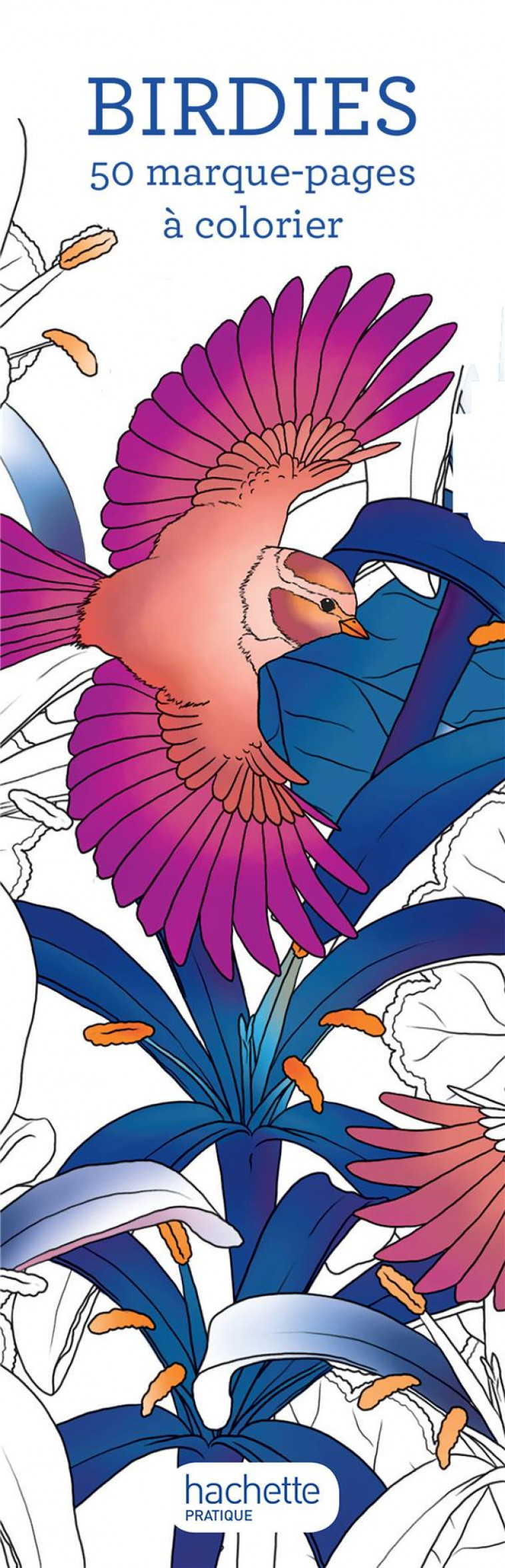 BIRDIES - 50 MARQUE-PAGES A COLORIER - DELLERIE FLORENCE - NC