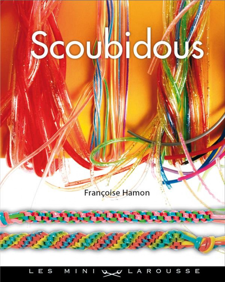 SCOUBIDOUS - HAMON FRANCOISE - Larousse