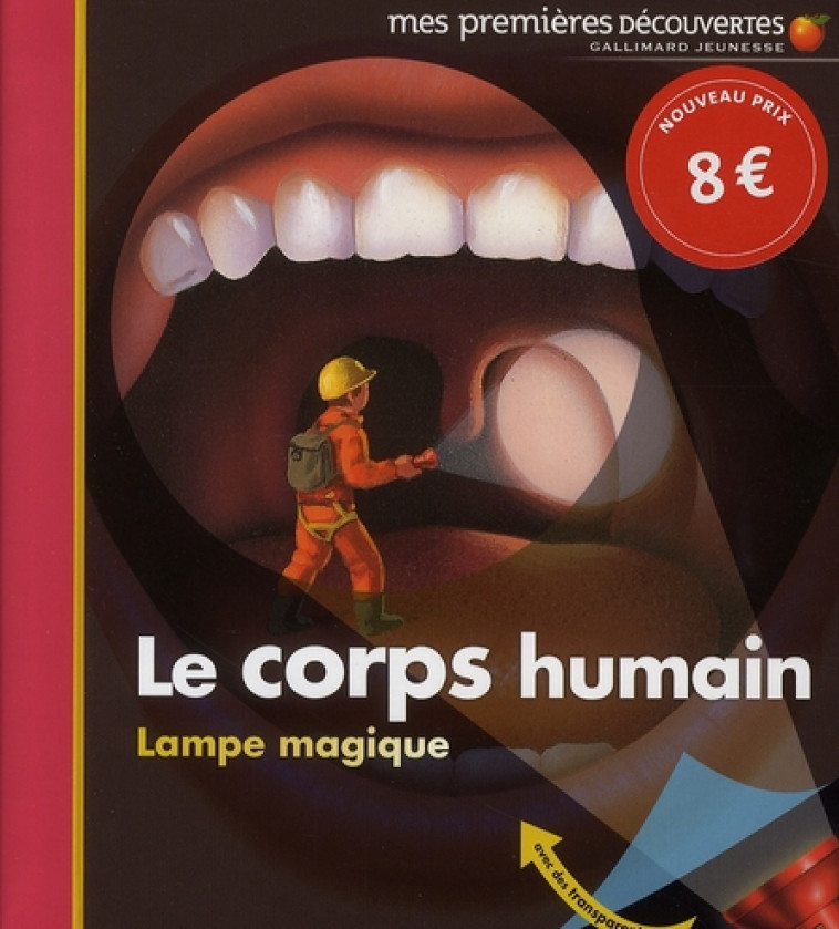 LAMPE MAGIQUE - T03 - LE CORPS HUMAIN - DELAFOSSE/VALAT - GALLIMARD