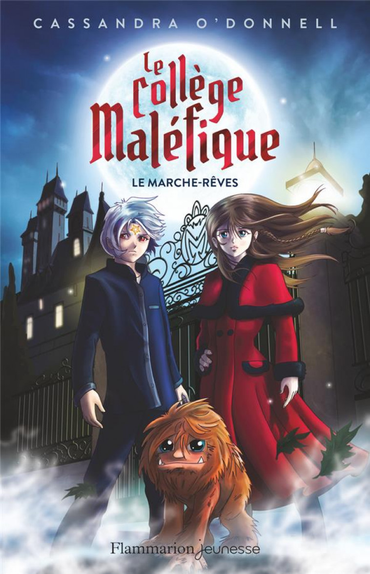 LE COLLEGE MALEFIQUE - T01 - LE MARCHE-REVES - O-DONNELL/XAVIER - FLAMMARION