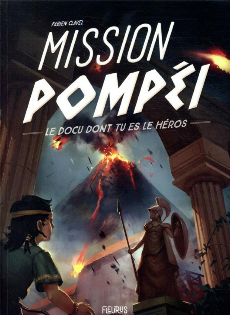 MISSION POMPEI - CLAVEL FABIEN - FLEURUS