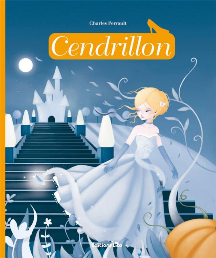 CENDRILLON - PERRAULT CHARLES - LITO