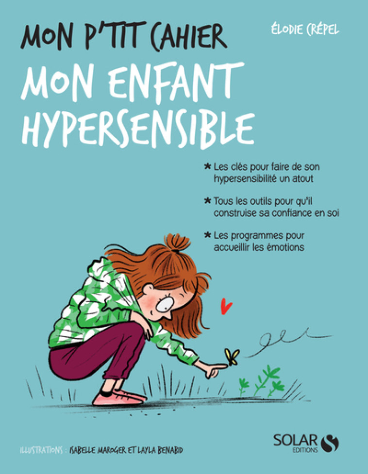 MON P-TIT CAHIER MON ENFANT HYPERSENSIBLE - Élodie Crépel - SOLAR