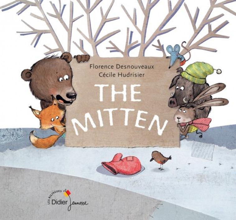 THE MITTEN (LA MOUFLE) - DESNOUVEAUX - Didier Jeunesse