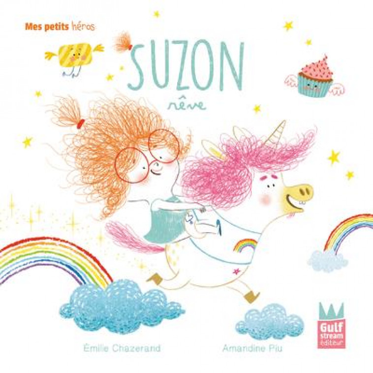 SUZON REVE - MES PETITS HEROS - CHAZERAND/PIU - GULF STREAM