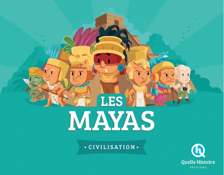 Les Mayas -  Bruno Wennagel - QUELLE HISTOIRE