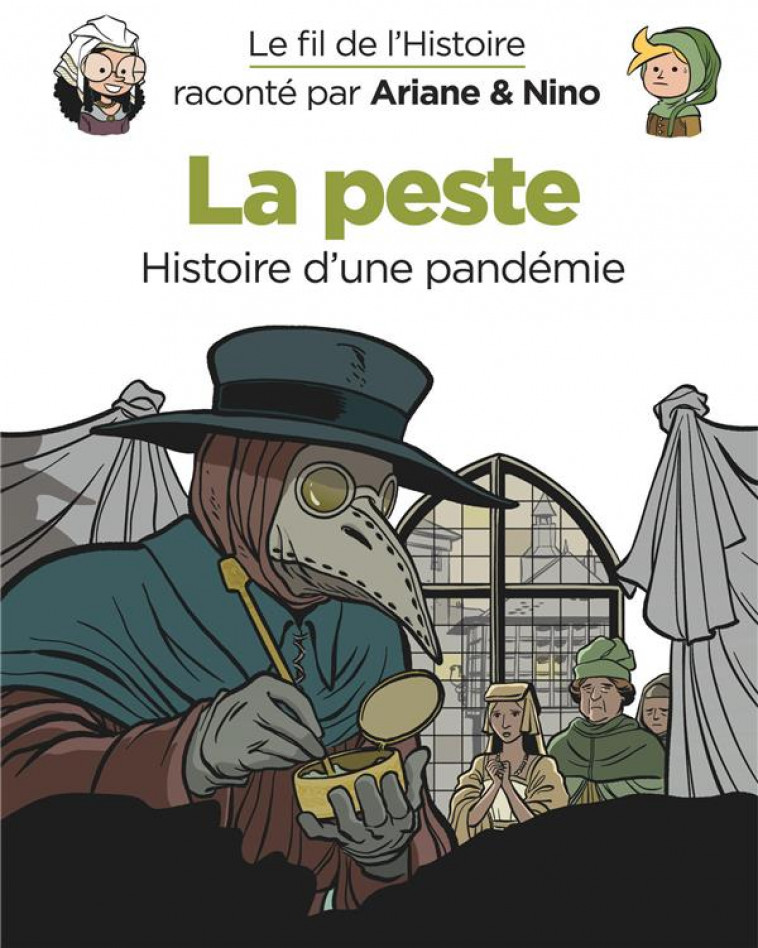 LE FIL DE L-HISTOIRE RACONTE PAR ARIANE & NINO - LA PESTE - ERRE FABRICE - DUPUIS JEUNESSE