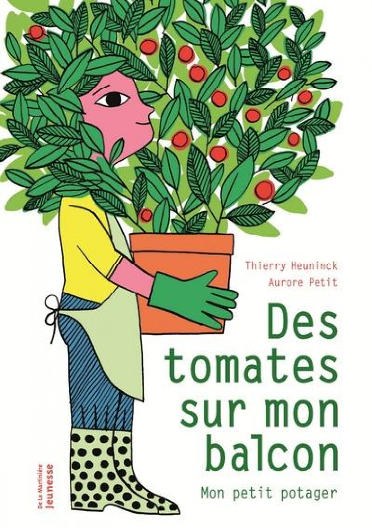 DES TOMATES SUR MON BALCON. MON PETIT POTAGER - HEUNINCK/PETIT - MARTINIERE BL