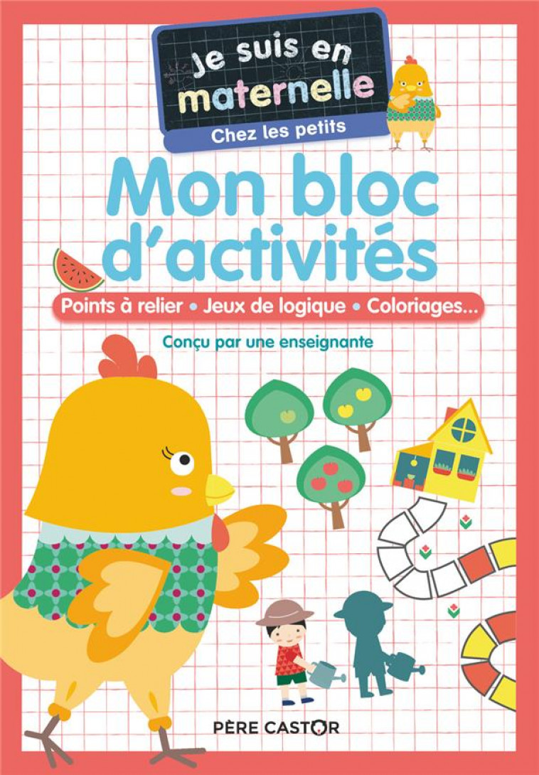 MON BLOC D-ACTIVITES - POINTS A RELIER - JEUX DE LOGIQUE - COLORIAGES... - CHEF D-HOTEL - FLAMMARION