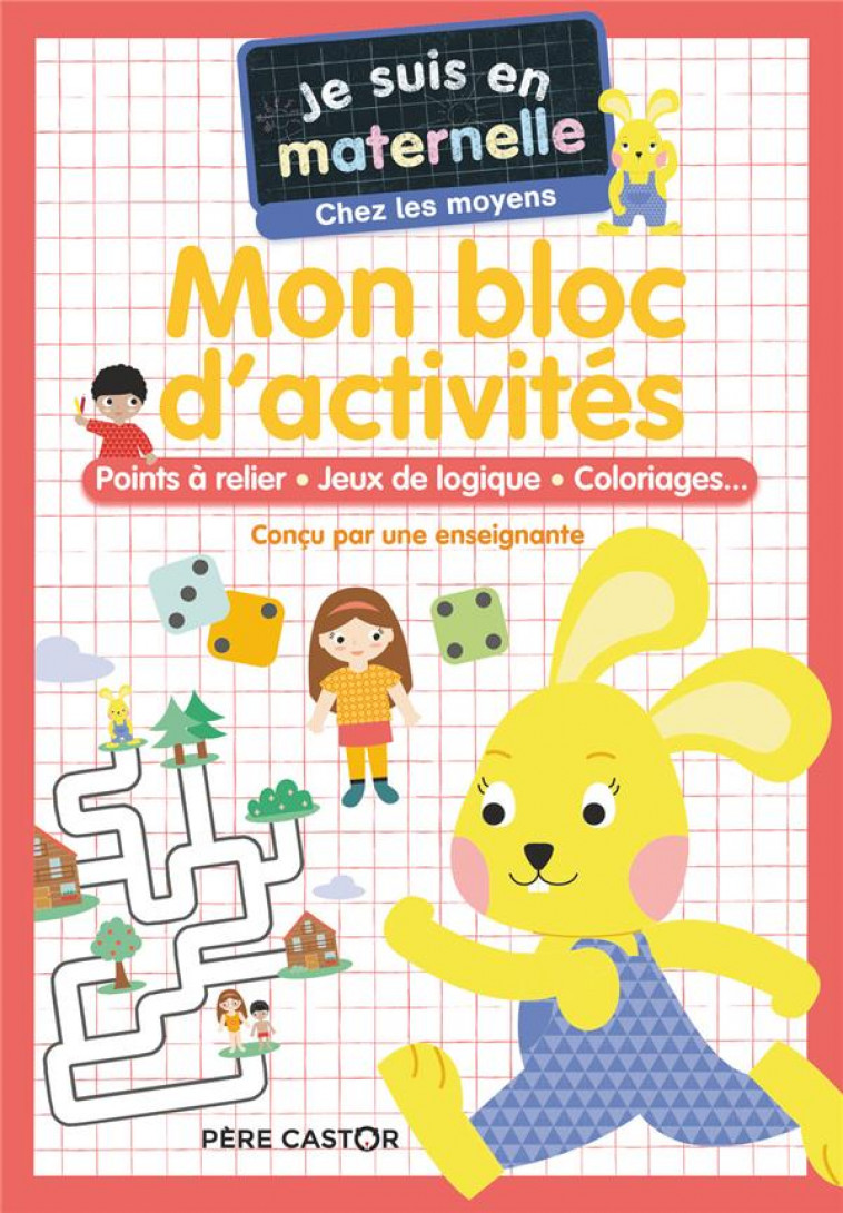 MON BLOC D-ACTIVITES - CHEZ LES MOYENS - POINTS A RELIER - JEUX DE LOGIQUE - COLORIAGES... - CHEF D-HOTEL - FLAMMARION