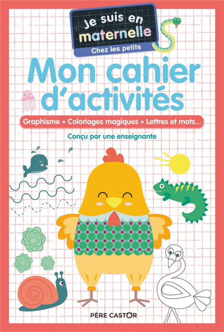 MON CAHIER D-ACTIVITES - GRAPHISME - COLORIAGES MAGIQUES - LETTRES ET MOTS... - CHEF D-HOTEL - FLAMMARION