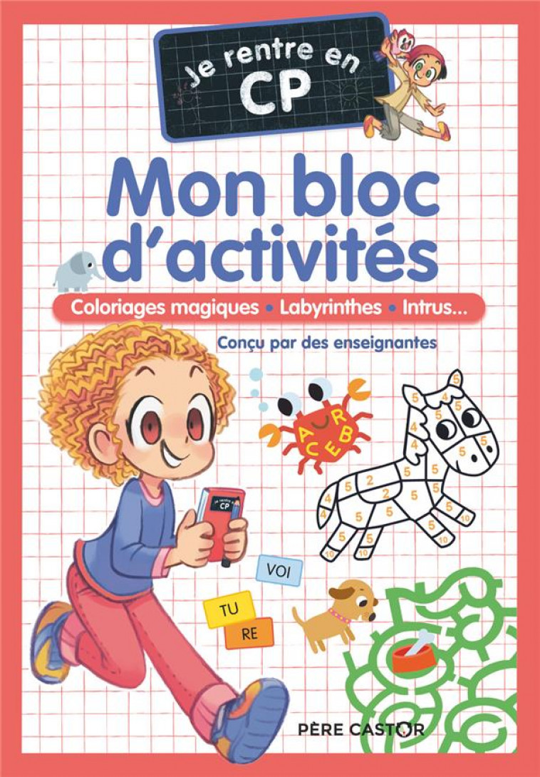 MON BLOC D-ACTIVITES - COLORIAGES MAGIQUES - LABYRINTHES - INTRUS... - MAGDALENA/CARBONEILL - FLAMMARION