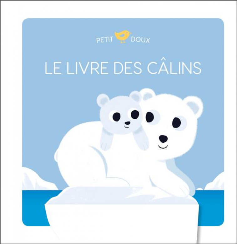 LE LIVRE DES CALINS - PELON SEBASTIEN - FLEURUS