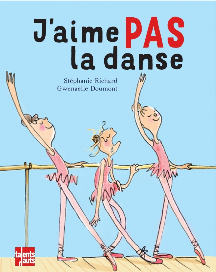 J-AIME PAS LA DANSE - Stéphanie Richard - TALENTS HAUTS