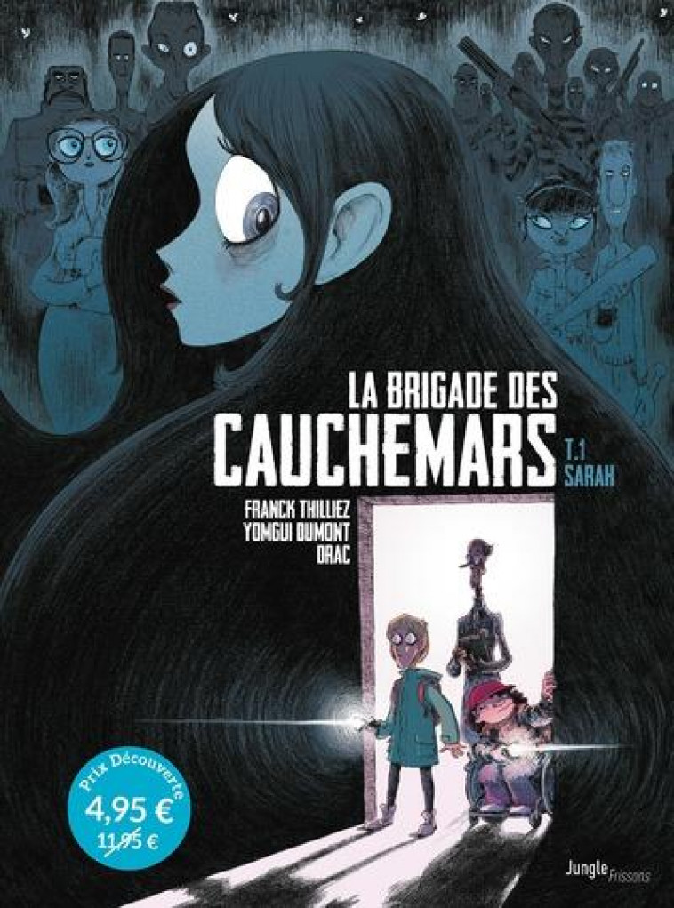 LA BRIGADE DES CAUCHEMARS - TOME 1 SARAH - OP PETIT PRIX 2021 - VOL01 - THILLIEZ/DUMONT/DRAC - CASTERMAN