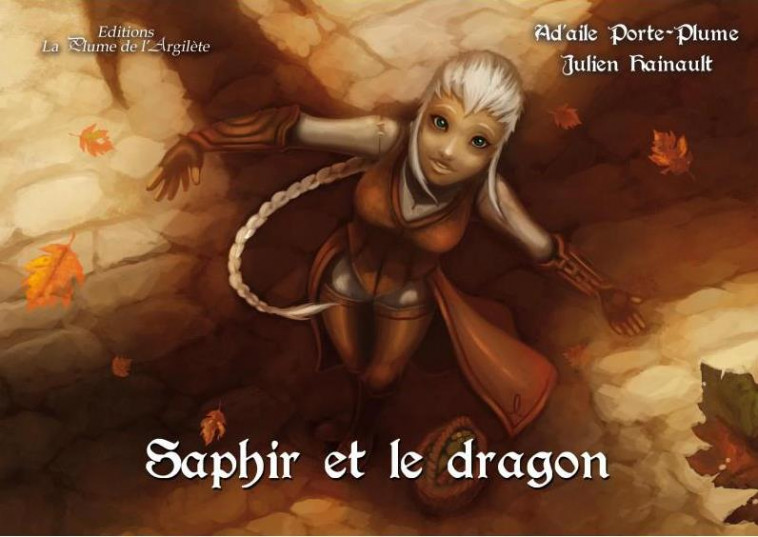 SAPHIR ET LE DRAGON - AD-HAILE - PLUME ARGILETE