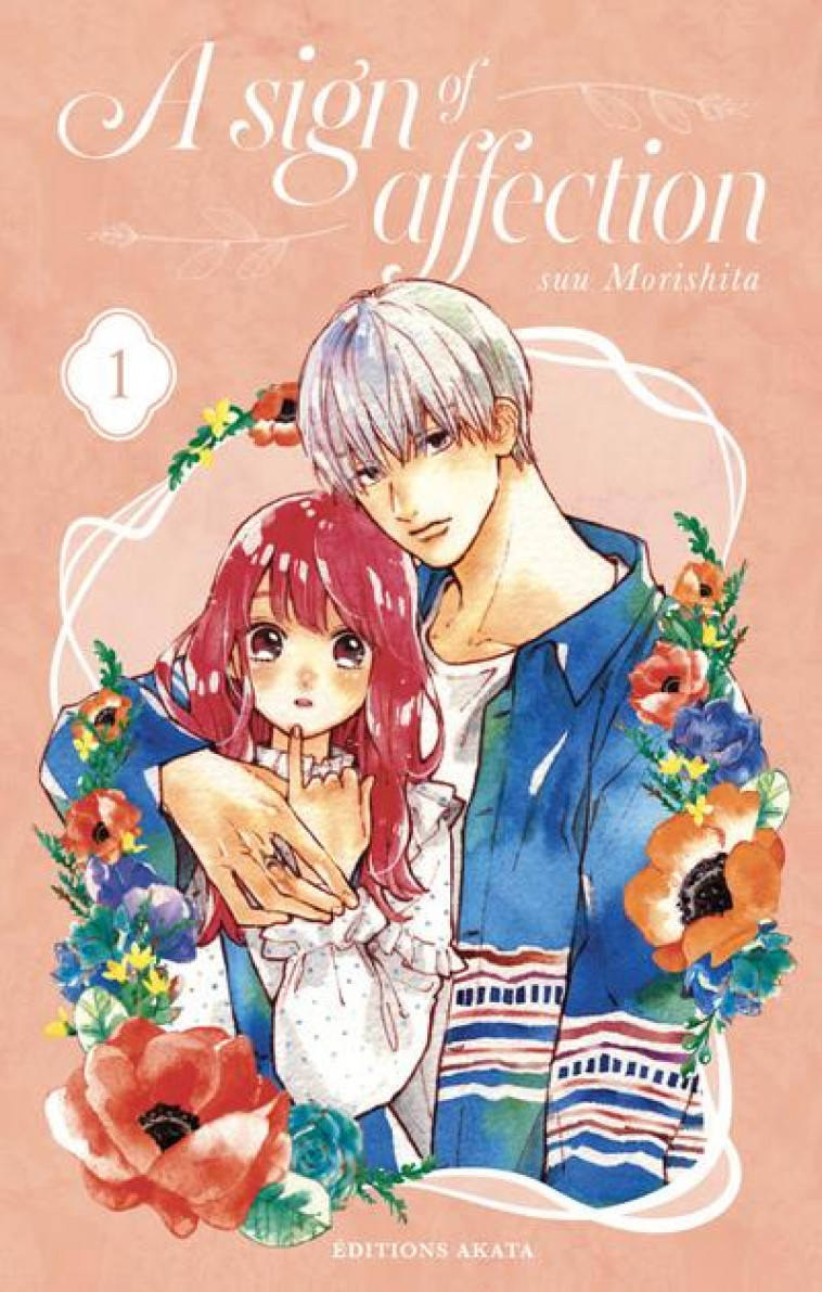 A SIGN OF AFFECTION - TOME 1 - VOL01 - MORISHITA SUU - AKATA