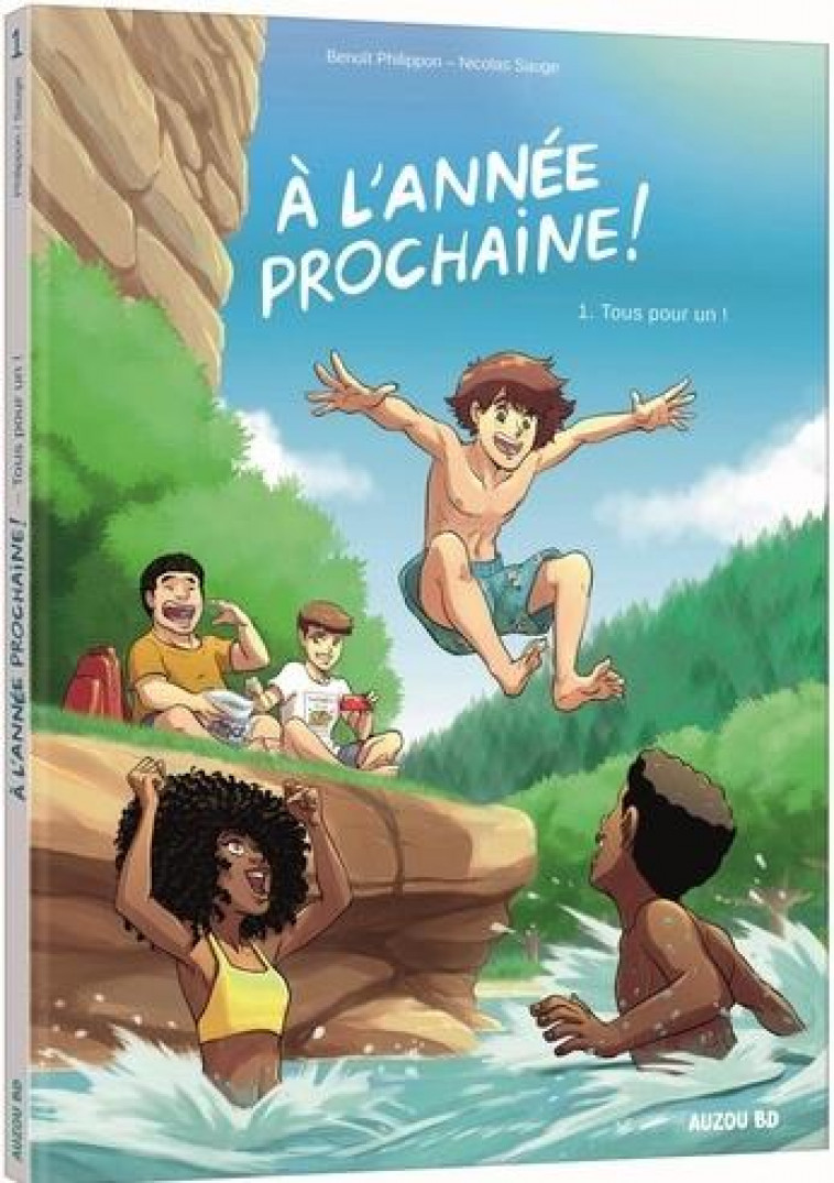 A L-ANNEE PROCHAINE ! TOME 1 - LENA ET SWANN - BENOIT PHILIPPON - PHILIPPE AUZOU